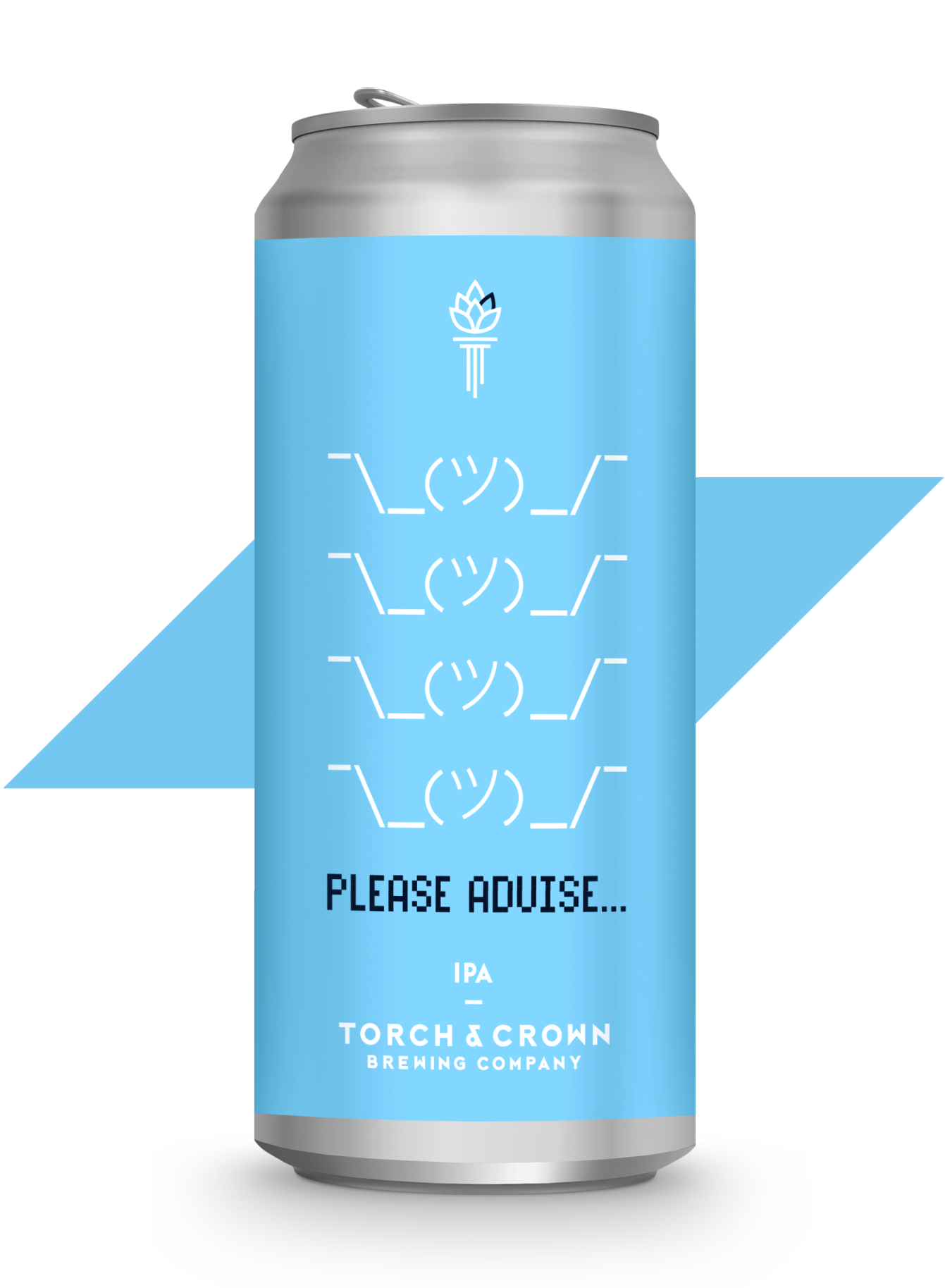 Please Advise | Torch & Crown