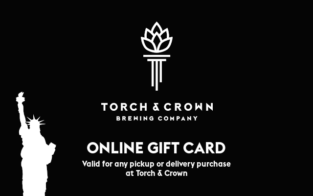 Torch & Crown Brewing Company Gift Card
